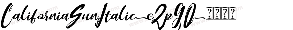 CaliforniaSunItalic-eZpGO字体转换