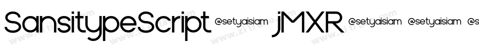 SansitypeScript-jMXR字体转换