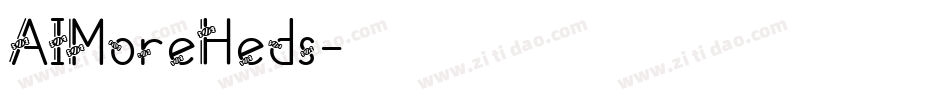 AIMoreHeds字体转换
