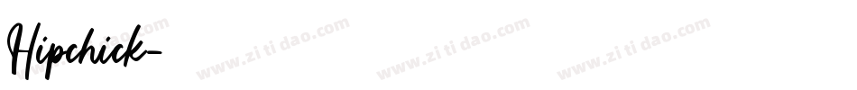 Hipchick字体转换