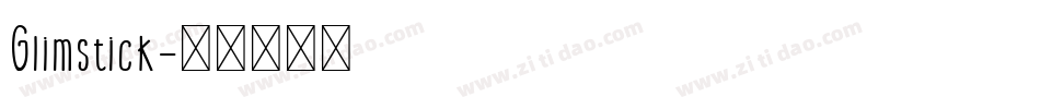 Glimstick字体转换