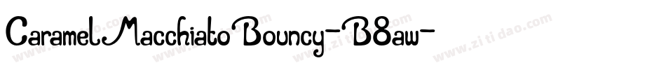 CaramelMacchiatoBouncy-B8aw字体转换