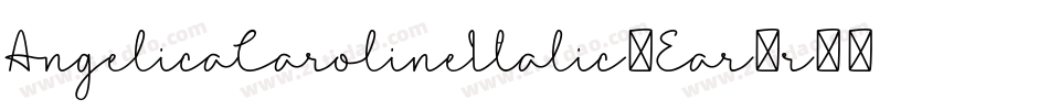 AngelicaCarolineItalic-Ear7r字体转换