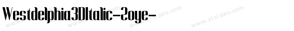 Westdelphia3DItalic-2oye字体转换