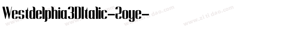 Westdelphia3DItalic-2oye字体转换