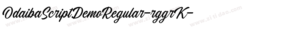 OdaibaScriptDemoRegular-rggrK字体转换