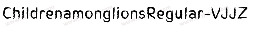 ChildrenamonglionsRegular-VJJZ字体转换