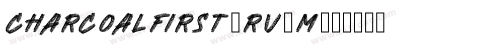 CharcoalFirst-Rv2M字体转换