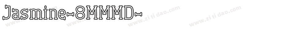 Jasmine-8MMMD字体转换
