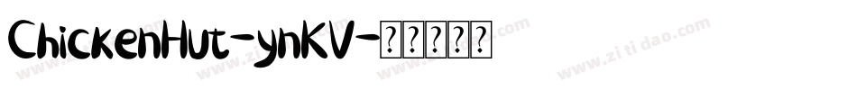 ChickenHut-ynKV字体转换