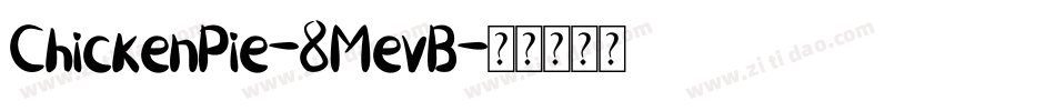 ChickenPie-8MevB字体转换