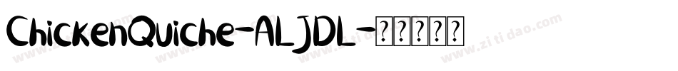 ChickenQuiche-ALJDL字体转换