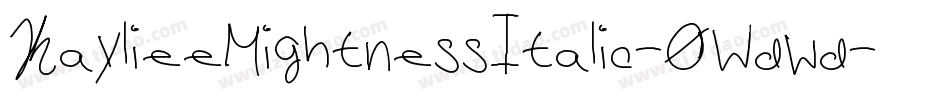 KaylieeMightnessItalic-0Wdwd字体转换