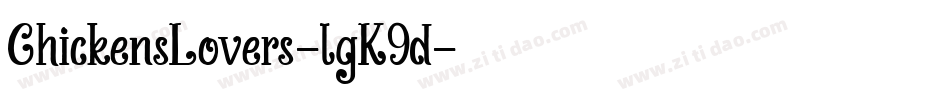ChickensLovers-lgK9d字体转换