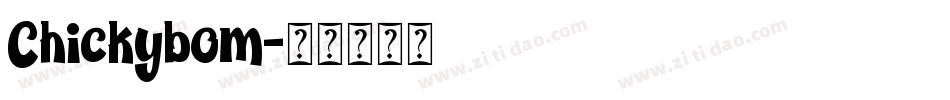 Chickybom字体转换