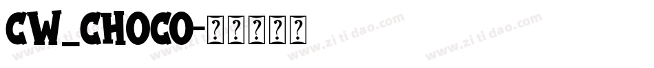 CW_CHOCO字体转换