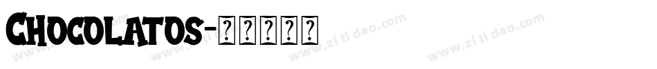 Chocolatos字体转换