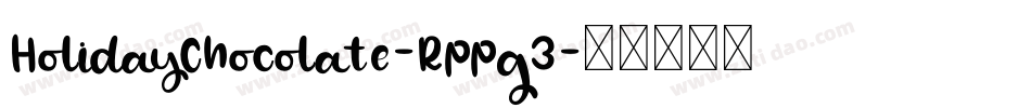 HolidayChocolate-Rppg3字体转换