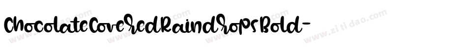 ChocolateCoveredRaindropsBold-WZMV字体转换