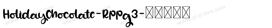 HolidayChocolate-Rppg3字体转换