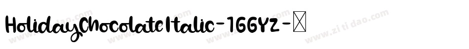 HolidayChocolateItalic-1GGYZ字体转换