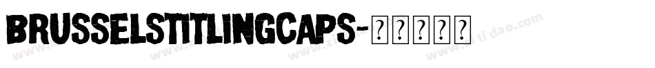 BrusselsTitlingCaps字体转换