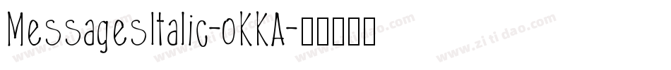 MessagesItalic-oKKA字体转换