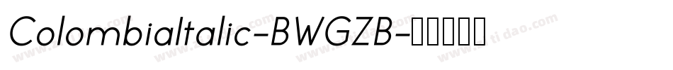 ColombiaItalic-BWGZB字体转换