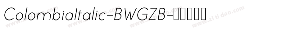 ColombiaItalic-BWGZB字体转换
