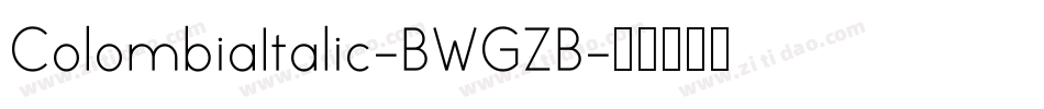 ColombiaItalic-BWGZB字体转换