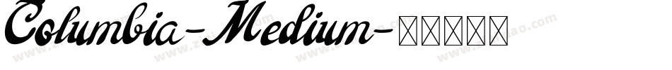 Columbia-Medium字体转换