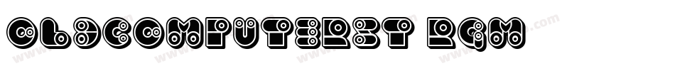 OldComputerSt-rGM7字体转换