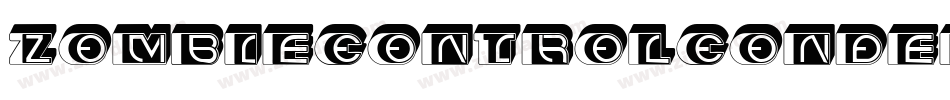 ZombieControlCondensed-1gxM字体转换 ZombieControlCondensed-1gxM字体转换