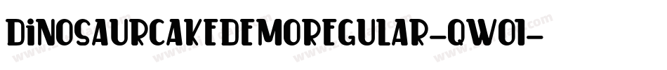 DinosaurCakeDemoRegular-qw01字体转换