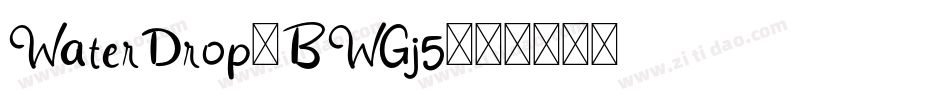 WaterDrop-BWGj5字体转换