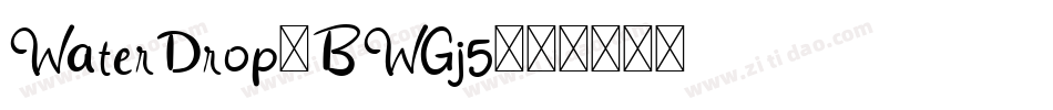 WaterDrop-BWGj5字体转换