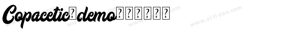 Copacetic-demo字体转换