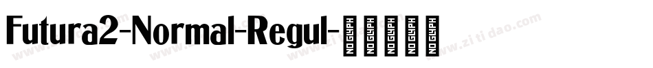 Futura2-Normal-Regul字体转换