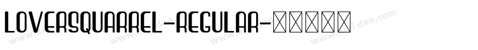 LoversQuarrel-Regular字体转换