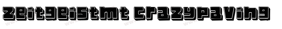 ZeitgeistMT-CrazyPaving字体转换