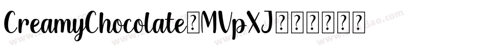 CreamyChocolate-MVpXJ字体转换