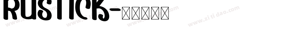RUSTICK字体转换