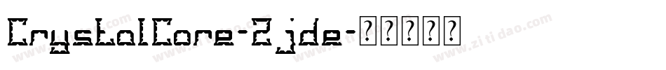 CrystalCore-2jde字体转换