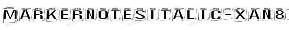 MarkerNotesItalic-xan8字体转换