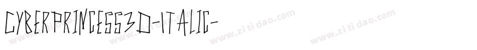 CyberPrincess3D-Italic字体转换