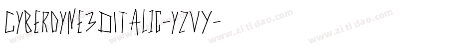 Cyberdyne3DItalic-yzVY字体转换