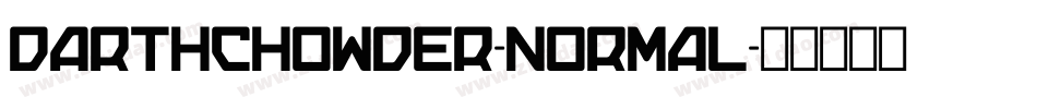 DARTHCHOWDER-normal字体转换