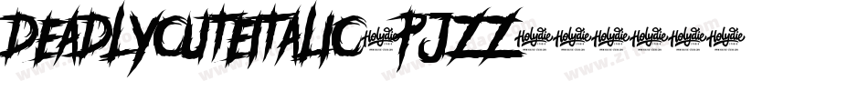 DeadlyCuteItalic-pJZZ字体转换
