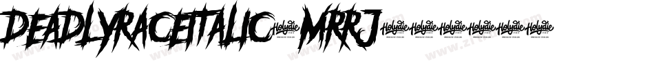 DeadlyRaceItalic-mrrj字体转换