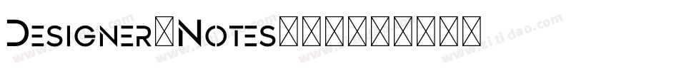Designer-Notes转换器字体转换